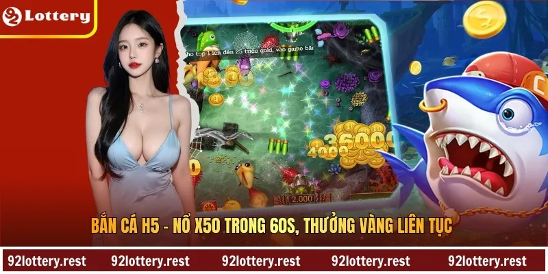 Bắn Cá H5 - Nổ X50 Trong 60S, Thưởng Vàng Liên Tục