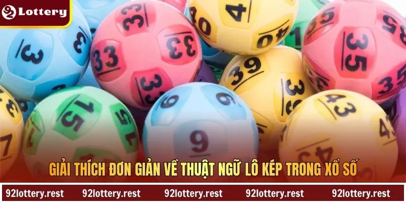 Giải thích đơn giản về thuật ngữ lô kép trong xổ số