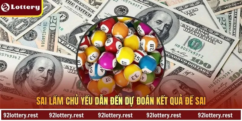 Sai lầm chủ yếu dẫn đến dự đoán kết quả đề sai